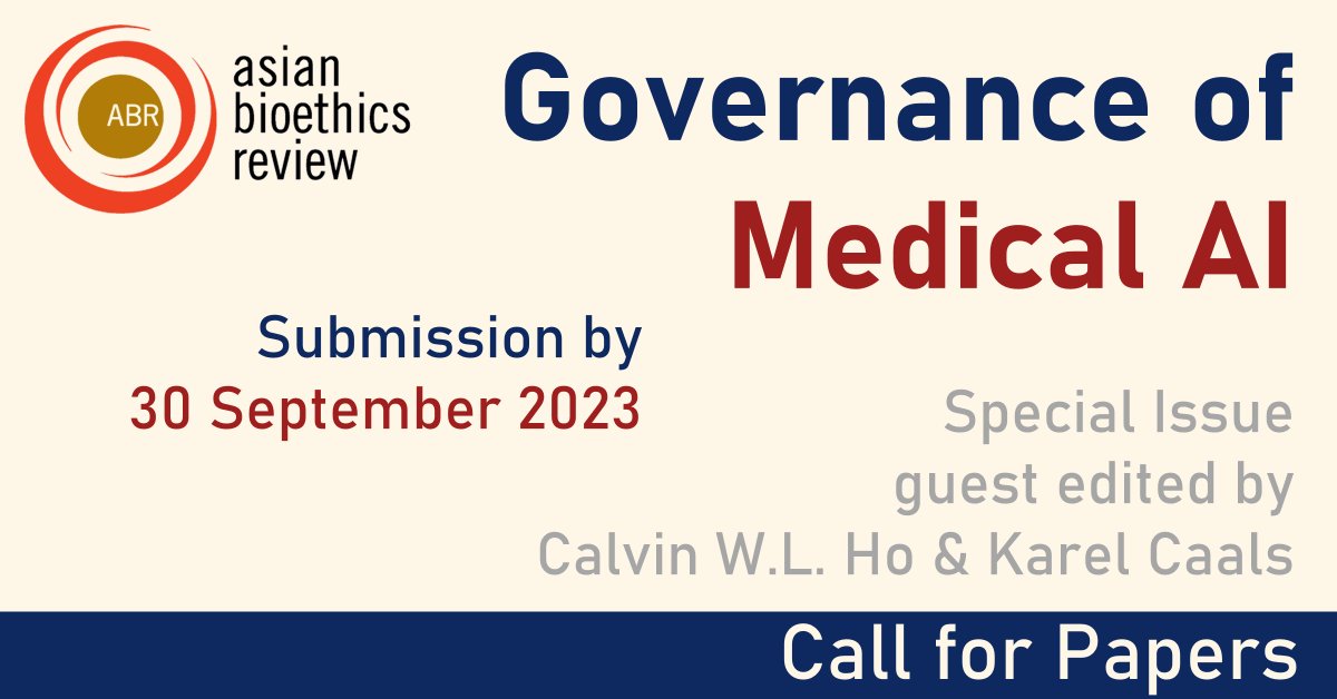 Asian Bioethics Review (@asianbioethics) on Twitter photo 📢 Call for Papers: Governance of Medical AI
Special Issue guest edited by <a href="/CalvinWLHo/">Calvin Ho</a> & <a href="/KCaals/">Karel Caals</a>
Submission by ✅ Saturday 30 September 2023 ✅
Information ➡️ abrjournal.wordpress.com/2023/07/21/cfp…
Editorial Policy ➡️ abrjournal.wordpress.com/ep/
Submission ➡️ editorialmanager.com/tabr/ . 📢 Call for Papers: Governance of Medical AI
Special Issue guest edited by <a href="/CalvinWLHo/">Calvin Ho</a> & <a href="/KCaals/">Karel Caals</a>
Submission by ✅ Saturday 30 September 2023 ✅
Information ➡️ abrjournal.wordpress.com/2023/07/21/cfp…
Editorial Policy ➡️ abrjournal.wordpress.com/ep/
Submission ➡️ editorialmanager.com/tabr/ .