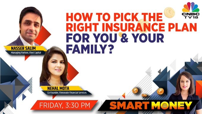 COMING UP @ 3.30 PM | #SmartMoney | Catch <a href="/_soniashenoy/">Sonia Shenoy</a> speak with <a href="/nassersalim001/">Nasser Salim</a>, Managing Partner of <a href="/_FlexiCapital/">FlexiCapital</a> &amp; Nehal Mota, Co-founder of <a href="/FinnovateLive/">FINNOVATE - Be Financially Fit!</a> as they help you pick the right insurance plan for you &amp; your family only on CNBC-TV18