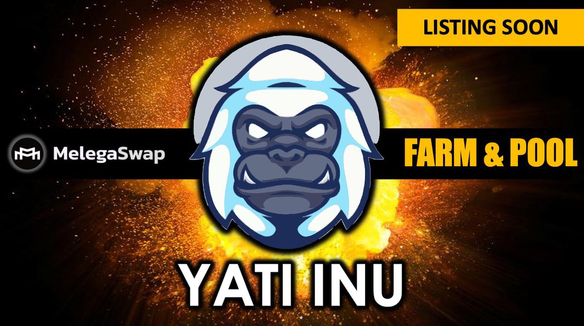 🔥NEW UPCOMING LISTING🔥
👊YATI INU (YATINU) @Yatiinu 

Farm+Pool on #MelegaSwap after launch

🟢 #FairLaunch LIVE!

pinksale.finance/launchpad/0x10…

🫵Get the best rate now!

➡️Like +RT +Post Bep20 address in
t.me/melegacommunity to join random $MARCO #airdrops 

🚀🌗#melega #yatinu