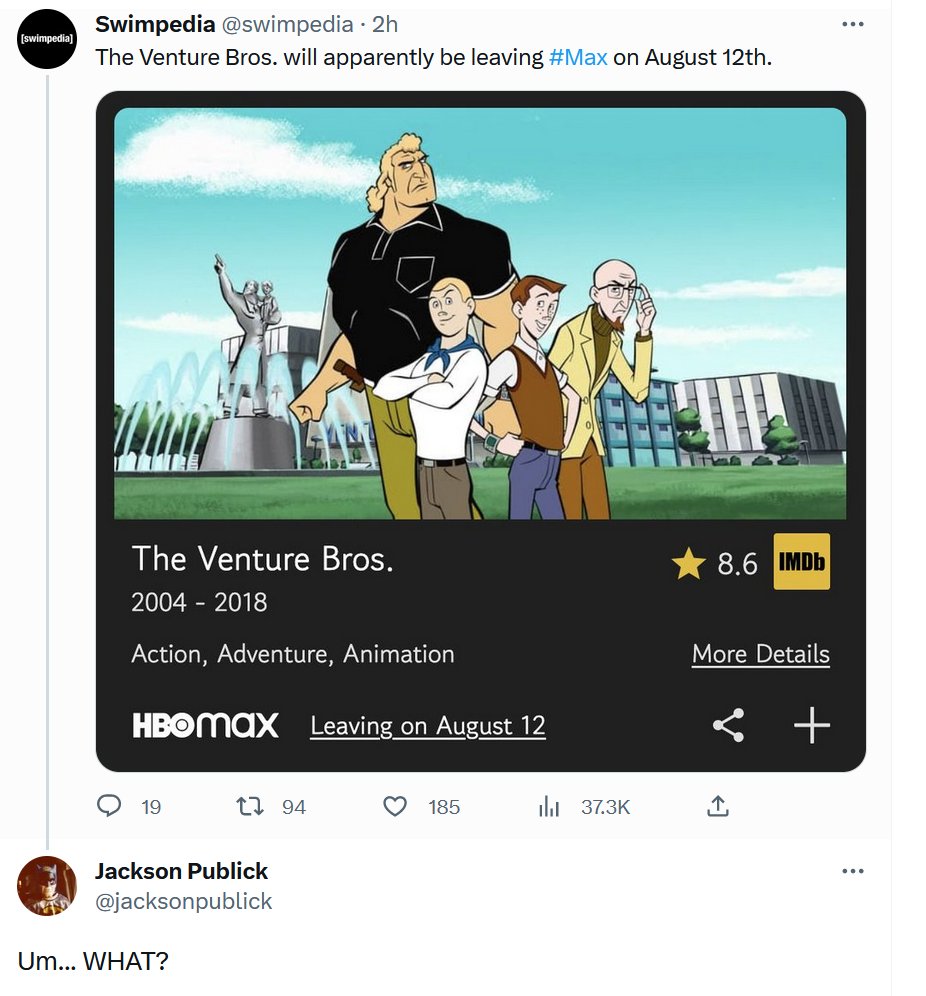 Max (formerly HBO Max) is evidently booting The Venture Bros from the streaming platform in August, and this is how the co-creator of the show is learning about it