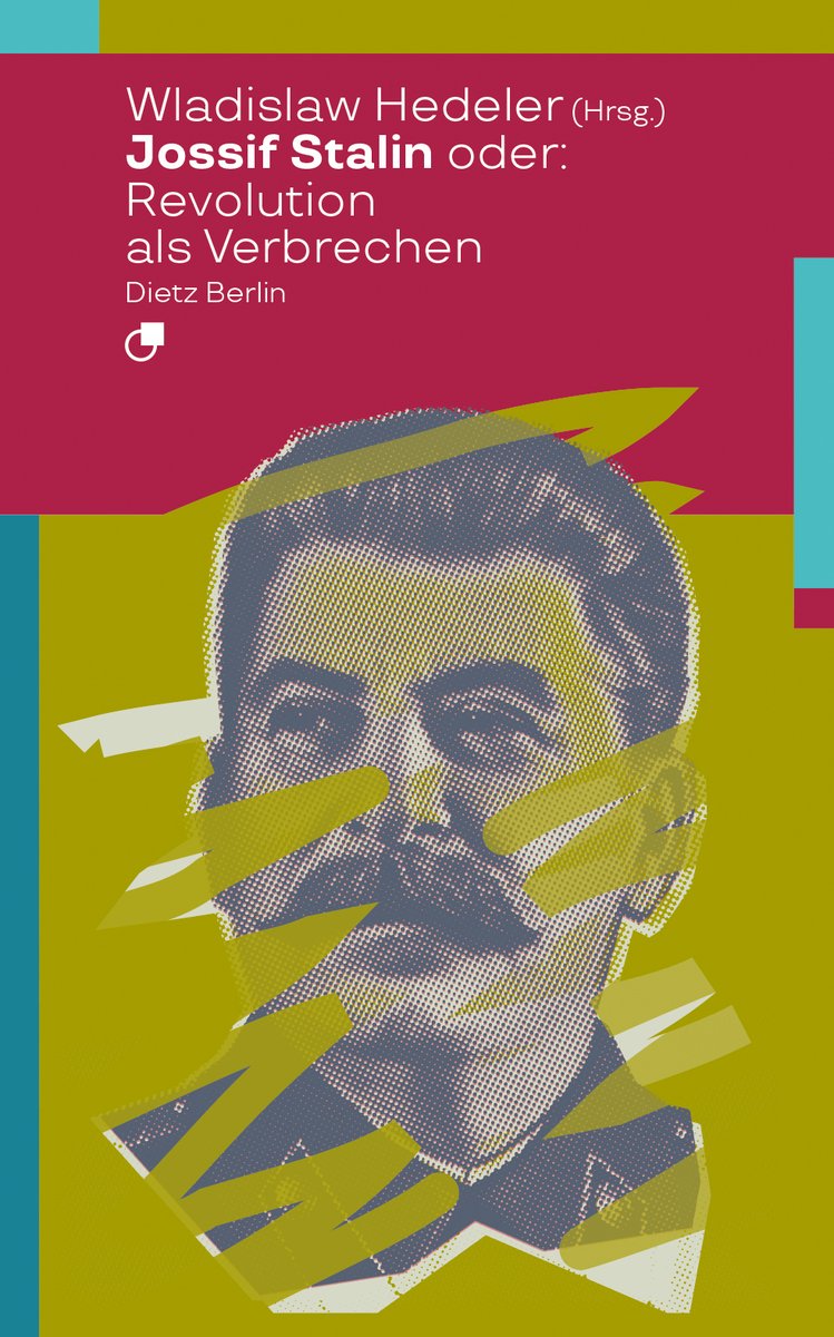 KarlDietzBerlin's tweet photo. Im Herbst erscheint bei uns Hedelers überarbeitete biografische Miniatur zu #Stalin, dessen Tod mitunter Anlass bzw. Motivation für die Aufständischen von #Workuta war: Revolution als Verbrechen, so der Untertitel des Buchs /5 https://t.co/lpAcPLFplw