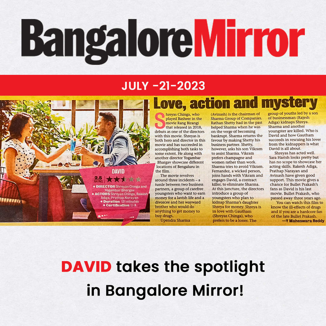 amShreyasChinga's tweet photo. DAVID takes the spotlight in Bangalore Mirror! Check out the exciting review of this must-watch movie!

🎬 #DAVIDMovie #BangaloreMirror #MovieReview #WhoIsDavid #DavidTheKannadaFilm #Kannada https://t.co/4FrWvCx4Qq
