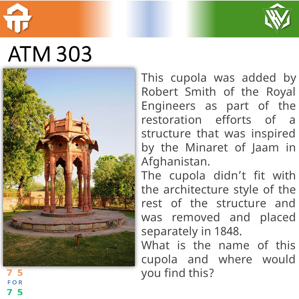 KnowledgeVyasa's tweet image. A Trivia Minute - Question 303

What is the name of this cupola and where would you find this?

#atriviaminute #knowledgevyasa #75for75 #azadikaamritmahotsav #minaretofjam