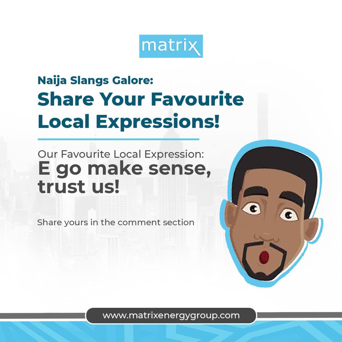 matrixenergyng's tweet photo. Share your favorite local expression! 

Ours: E go make sense, trust us!

#matrix #matrixenergy #tgif #oilandgas #LPG  #oilandgasindustry #AGO #localslang #naija https://t.co/ev64TL235V