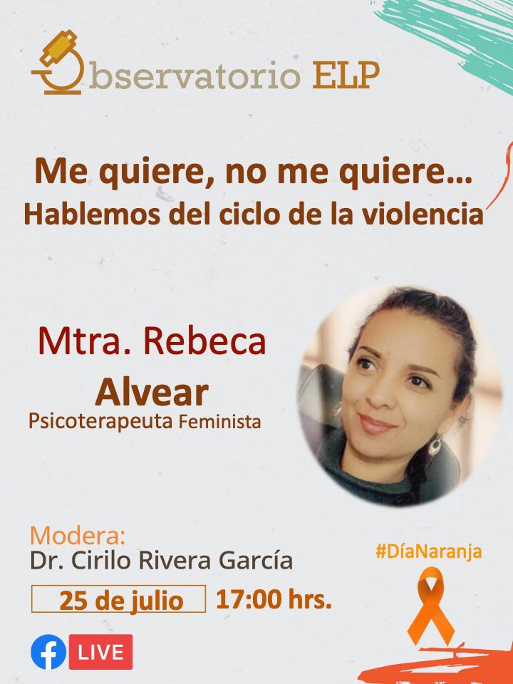 ELPobservatorio's tweet photo. Este martes 25 de julio a las 5 pm. Tendremos una gran charla con la Mtra. Rebeca Alvear: hablaremos sobre el ciclo de la violencia en la pareja. Sigue la transmisión a través de la fanpage @ObservatorioELP  #ViolenciaDeGénero https://t.co/EUkXTz0NIW