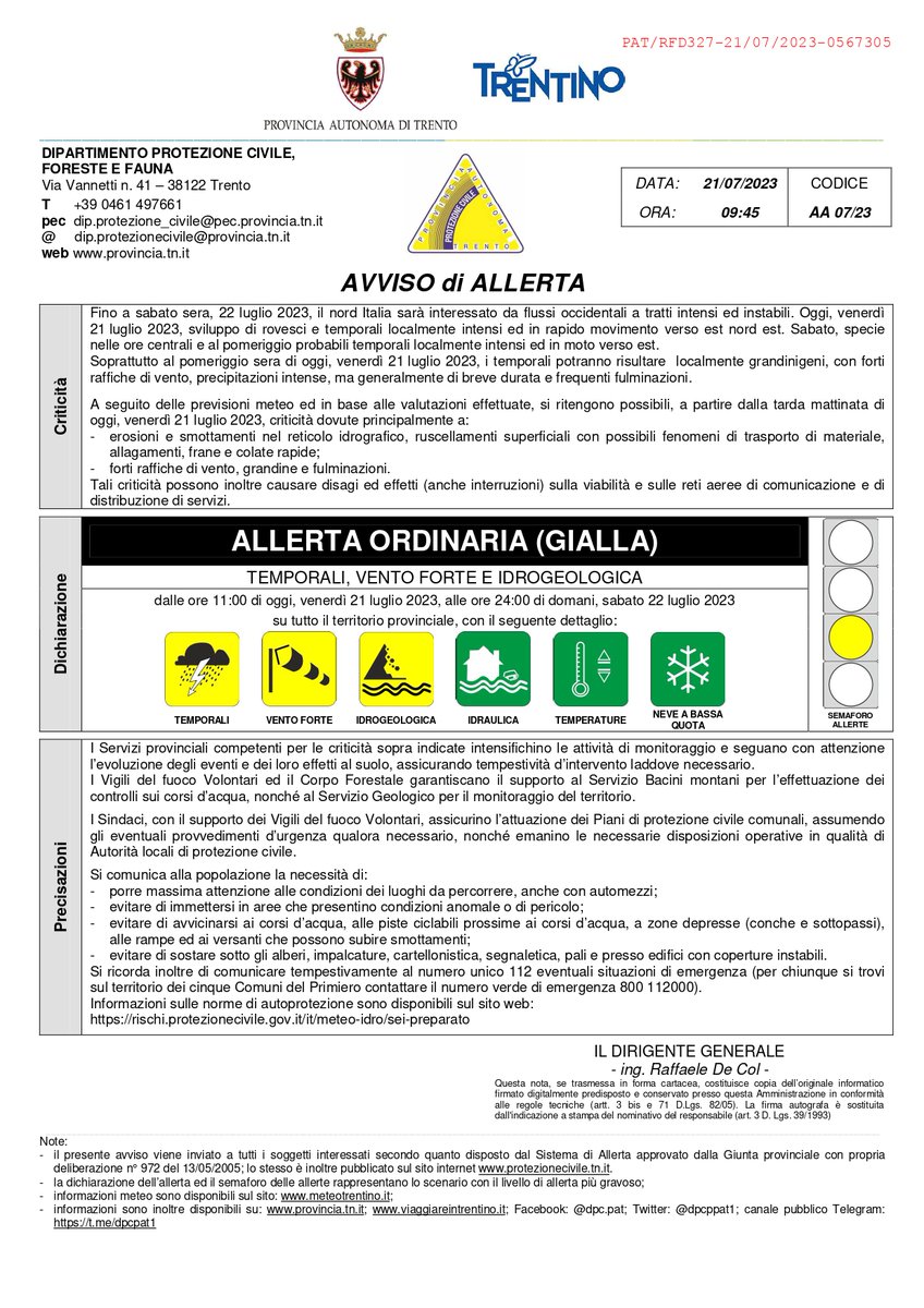 *ATTENZIONE NUOVA ALLERTA*
ALLERTA ORDINARIA (GIALLA) PER TEMPORALI, VENTO FORTE E IDROGEOLOGICA
dalle ore 11:00 di oggi, venerdì 21 luglio 2023, alle ore 24:00 di domani, sabato 22 luglio 2023.
Trovi l'allerta qui:
avvisi.protezionecivile.tn.it/PUB/PDF/3741/2…