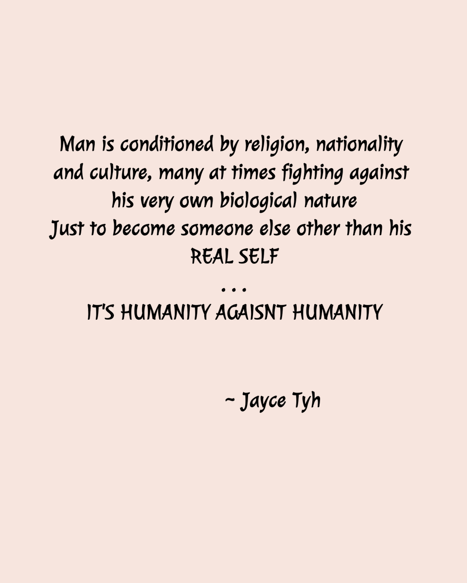 jaycetyhh's tweet photo. Man is conditioned by religion, nationality and culture, many at times fighting against his very own biological nature...

©️ Jayce TYH 🪡

#spokenword #spokenwordpoetry #words #humanity #HumanityFirst https://t.co/R3MWqgKrJ0