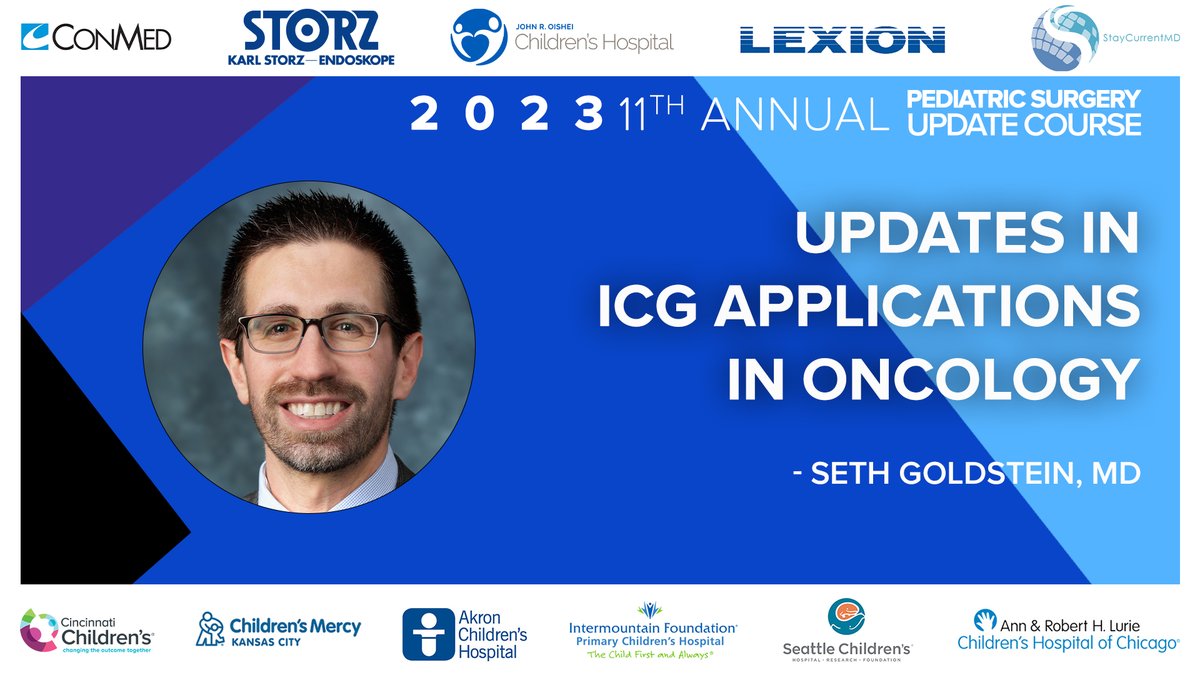StayCurrentMD's tweet photo. 2023 Update Course, @sethgoldsteinmd updates the ICG applications in oncology, don't miss it!
Register: https://t.co/K3yMgqNbg0
Sponsors: @CincyChildrens @OCHBuffalo @seattlechildren @AkronChildrens @LurieChildrens 
@ChildrensMercy @ConMedAirSeal #PrimaryChildrens #storz #lexion https://t.co/yqTbfsQgAP