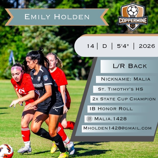 CoppermineE6407's tweet photo. PLAYER PROFILE SPOTLIGHT!
*****2026 PLAYER*****

Rounding out our roster with our last 2026, say hi to Emily "Malia" Holden. Defensively, Malia's speed and agility enable her to track back swiftly and close down opponents effectively. Her ability to change directions quickly helps her stay tightly marked to her assigned player, making it difficult for them to find space. Malia's anticipation and agility allow her to make crucial interceptions and tackles, thwarting the opposition's attacks.

@NationalLeague @ImYouthSoccer
@SoccerMomInt @ImCollegeSoccer @MSYSA
@BaltNGSoccer @PulseofMDSoccer
@DMVSoccerDotCom @ProScoreSoccer @ncsa
@PrepSoccer @TopPreps @TopDrawerSoccer
@TheSoccerWire @SSN_NCAASoccer @14forceconsult @Scout_ScottC @ascholarsbrand @usyscups @collegesocfindr @SunilSunderRaj3 @YAthletesF
#FORitALL #ncs23 #WeAreYouthSoccer