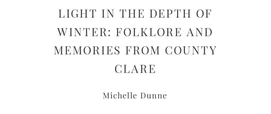 Really looking forward to seeing this in print and delighted that my article is in such great company!

#folklore #womensfolklore #Gaeilge #Christmas #béaloideas #CountyClare #CoClare