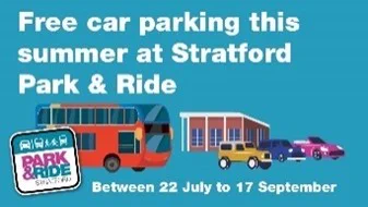 Text: Free car parking this summer at Stratford Park & Ride - between 22 July to 17 September
Image: Double decker bus, terminal and cars