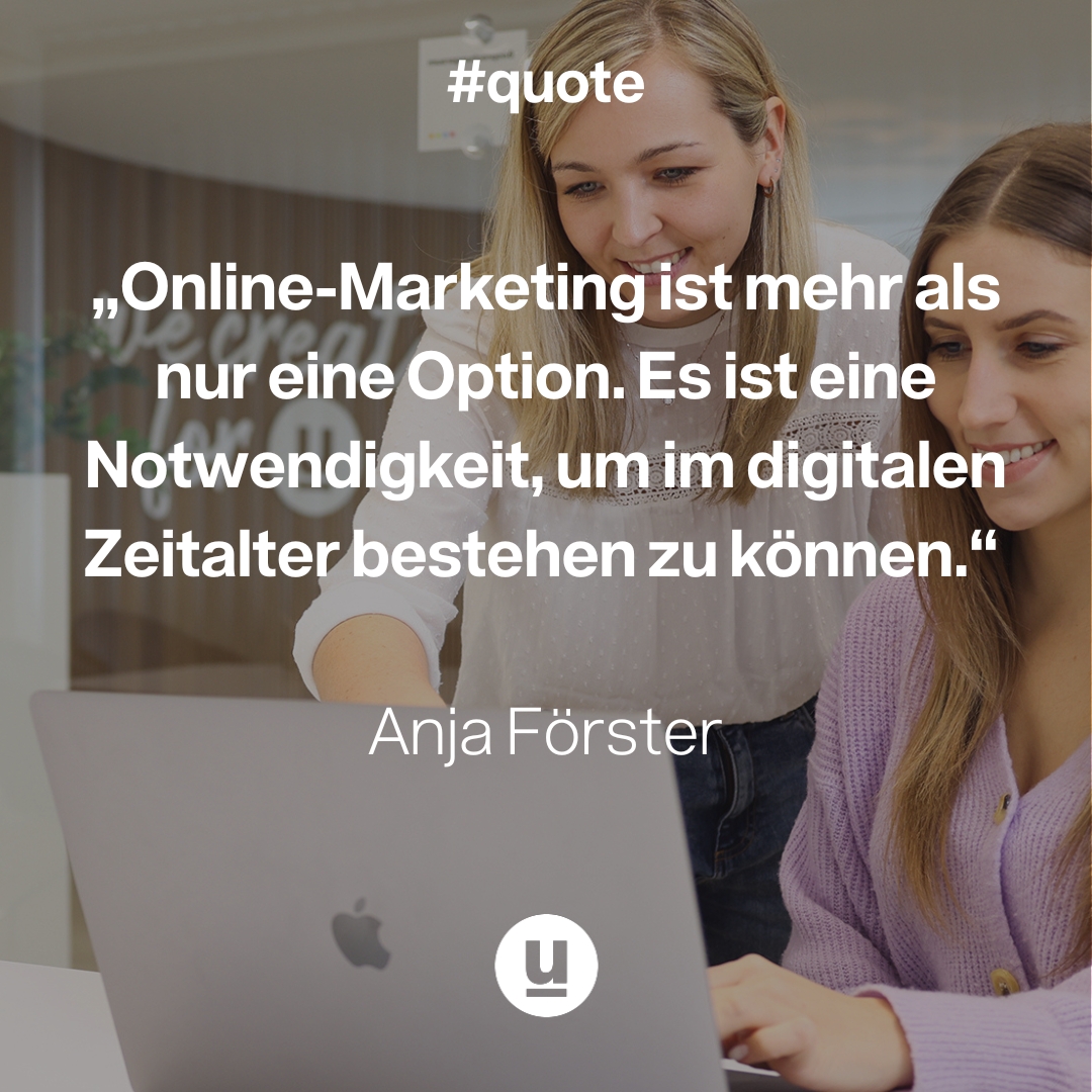 In dem obigen Zitat von Anja Förster wird deutlich, dass traditionelle #Marketingstrategien nicht mehr ausreichen, sondern #Online-Marketing essenziell ist. 
Entdecke wie wir Dich dabei unterstützen können, Dein #Unternehmen im digitalen #Universum hervorzuheben.
