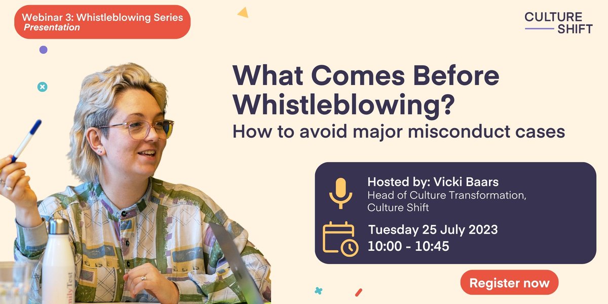 UKCultureShift's tweet photo. What comes before whistleblowing? How do you avoid those major misconduct cases through building a safe speak-up culture? This is what our Head of Culture Transformation @baars_vicki will talking about at our next webinar on 25th July. Sign up here: https://t.co/n72G7xcVBM https://t.co/PUlQsMlPOG