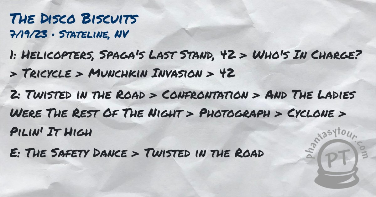 7/19/23 <a href="/disco_biscuits/">The Disco Biscuits 🌲👽🌲</a> at <a href="/HarrahsTahoe/">Harrah's Lake Tahoe</a>

More deetz: ptour.me/bisco-2023-07-…

Tour stats: ptour.me/bisco-stats-20…

#tdbsetlist #tdb #bisco #thediscobiscuits #discobiscuits #sorryifyoudont #theynastybuttheygood #ptsetlists #biscosetlists #biscostats <a href="/phantasytour/">Phantasy Tour</a>