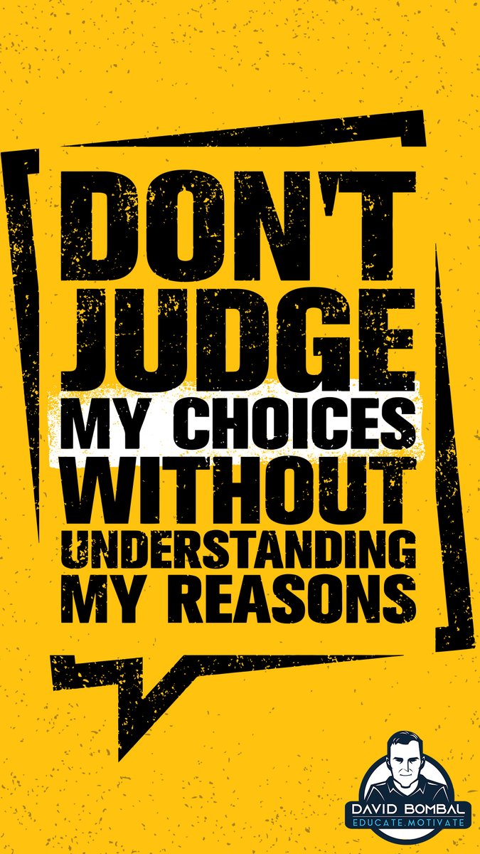 Don't judge my choices without understanding my reasons.

#DailyMotivation #inspiration #motivation #bestadvice #lifelessons #changeyourmindset