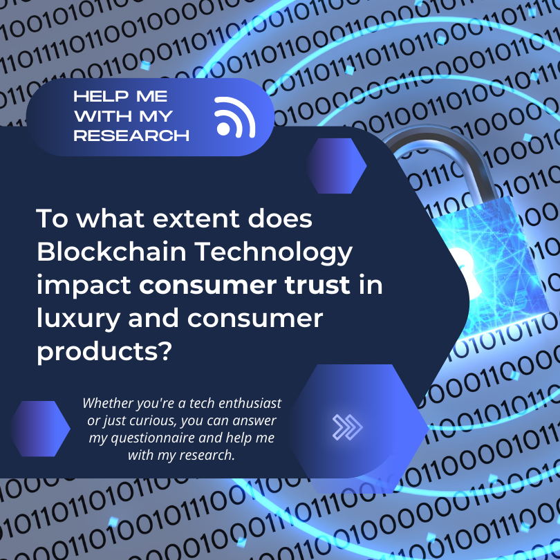 🚀 Join my research on the impact of the #Blockchain on trust in #luxury &amp; #consumergoods! As part of my Master's thesis at <a href="/Grenoble_EM/">GEM - Alpine Business School</a> , I'd love to hear from you. 
Whether you're passionate about #technology or just curious, your opinion counts!
Thanks!
grenoble.co1.qualtrics.com/jfe/form/SV_4H…