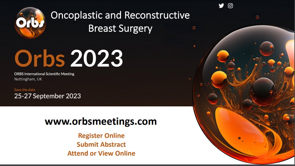 Abstract Submission is open until the 14th August 2023. Register for ORBS at orbsmeetings.com and Submit your Abstract. #orbs2023 #orbsisback #oncoplasticsurgery #nottinghamconferences