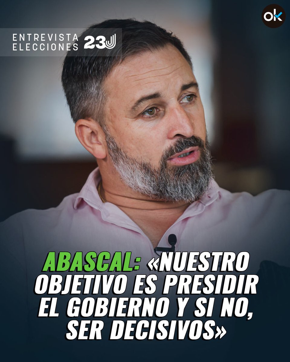okdiario's tweet image. #EntrevistaOK🚨🎙️

💥"𝐍𝐮𝐞𝐬𝐭𝐫𝐨 𝐨𝐛𝐣𝐞𝐭𝐢𝐯𝐨 𝐞𝐬 𝐩𝐫𝐞𝐬𝐢𝐝𝐢𝐫 𝐞𝐥 𝐆𝐨𝐛𝐢𝐞𝐫𝐧𝐨 𝐲 𝐬𝐢 𝐧𝐨, 𝐬𝐞𝐫 𝐝𝐞𝐜𝐢𝐬𝐢𝐯𝐨𝐬"

🟢El líder de @vox_es, @santi_abascal, responde a todo en la entrevista con #OKDIARIO

📌okdiar.io/3Q0C408