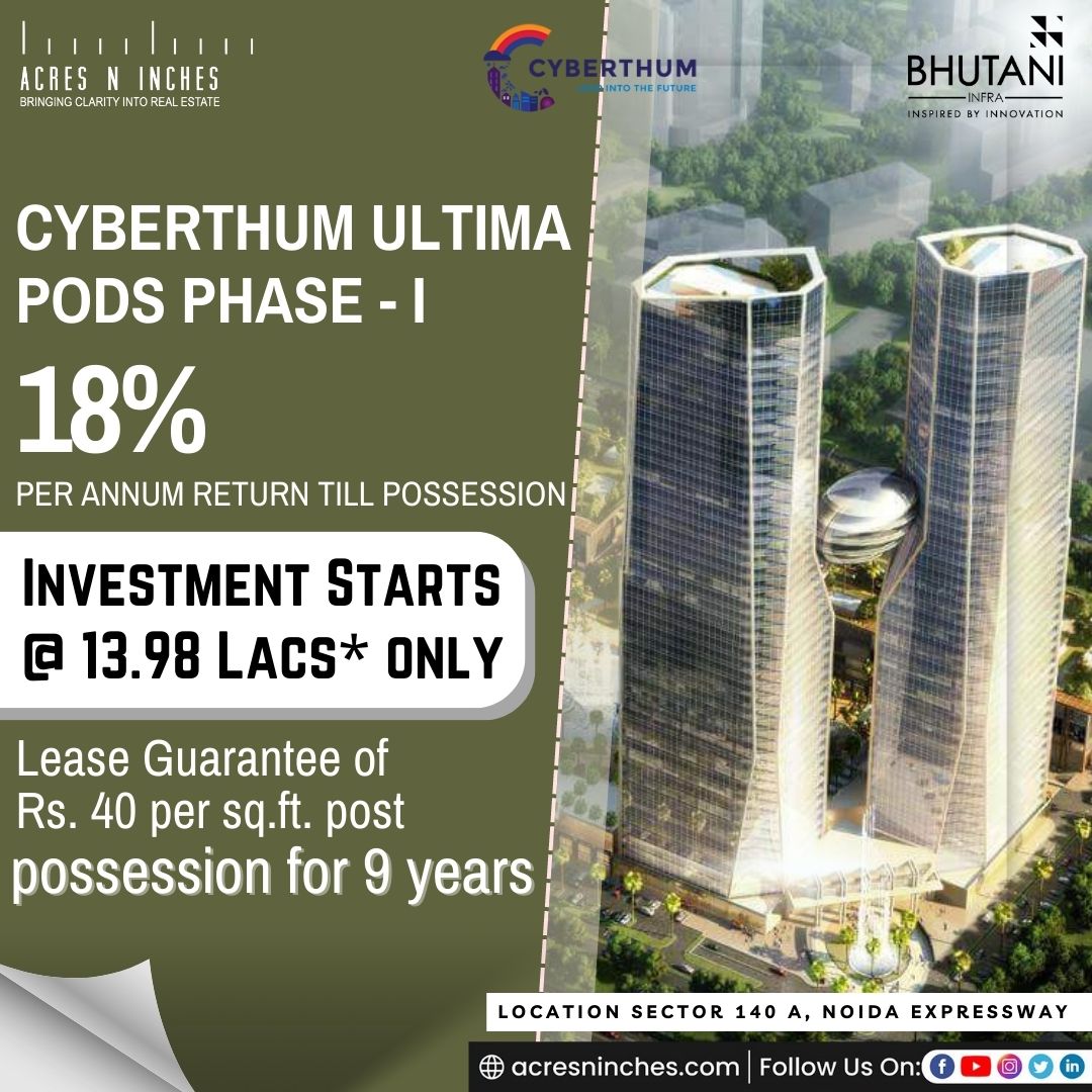 Bhutani Cyberthum Ultima Pods | ANI Official | Acres N inches

'
#acresninches #realestate #realestateagent #realestateinvesting #luxuryrealestate #bhutaniinfra #bhutanigroup #bhutanithebig18 #retailspaces #officespaces #commercialspaces #commercialproperties #noida