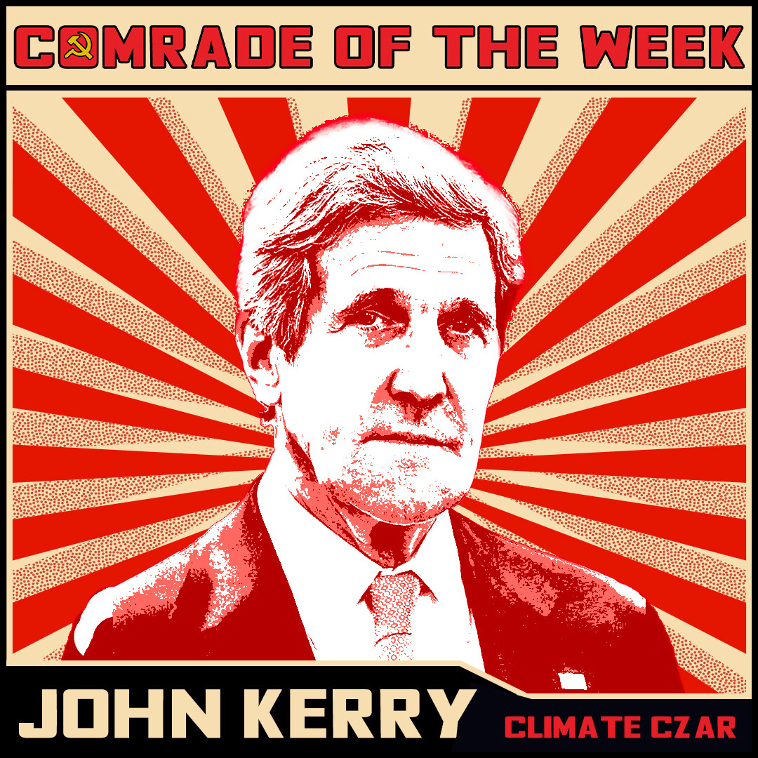 TeamHaley's tweet photo. We're kicking off our inaugural #ComradeOfTheWeek with Joe Biden's private jet-flying, China-loving, lackey @JohnKerry.
Kerry urged us to ignore China's spying, hacking, & genocide to focus on climate change.
China was not convinced and neither are we. https://t.co/GfQAUZ7yHe