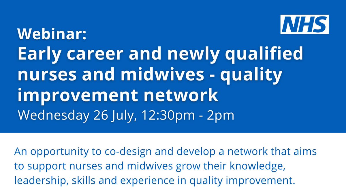 If you're an early career or newly qualified nurse or midwife, don't miss this exciting opportunity to co-design a new quality improvement network, 26 July 12:30pm - 2pm. To book your place, email: England.qi.earlycareernursesandmidwives@nhs.net #teamCNO