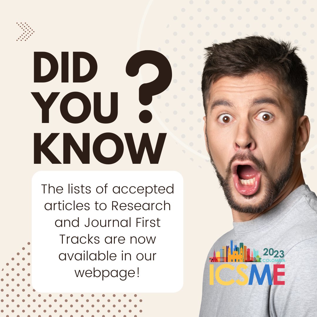 Hey #ICSME2023 researchers!

The list of accepted articles for Research and Journal First Tracks is now available on our webpage: conf.researchr.org/home/icsme-2023

Tweet/Post about the presentation you are waiting to attend, tag us and use our hashtags!

We look forward to #SeeYouInBogota