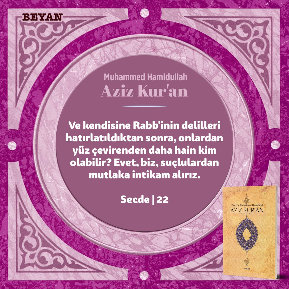beyanyayinlari's tweet photo. Ve kendisine Rabb'inin delilleri hatırlatıldıktan sonra, onlardan yüz çevirenden daha hain kim olabilir? Evet, biz, suçlulardan mutlaka intikam alırız.

Secde | 22

#beyanyayınları
#muhammedhamidullah
#azizkuran
#kuranmeali https://t.co/oPO7Rojdwy