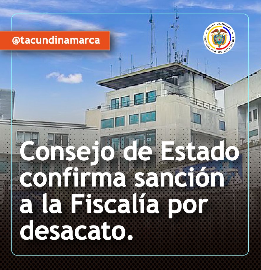 🟠Las providencias del <a href="/tacundinamarca/">Tribunal Adtvo. de Cundinamarca | TAC</a> fueron confirmadas por el <a href="/consejodeestado/">Consejo de Estado</a>. Sanción por desacato en acción de cumplimiento contra <a href="/FiscaliaCol/">Fiscalía Colombia</a> se dio por no adelantar procesos de selección por concurso de méritos para cargos.
 
Descarga los fallos👇drive.google.com/file/d/1d5UDQi…