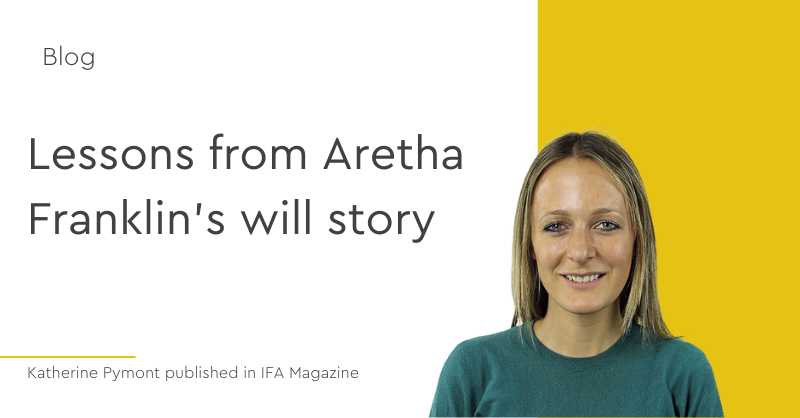 A handwritten document found at Aretha Franklin's home after her passing has been found to be a valid will by a US court. Katherine Pymont’s latest article in <a href="/IFAMagazine/">IFA Magazine</a> explores the Franklin case and the criteria needed to make a valid will.

Read now: lnkd.in/e_TteDHt