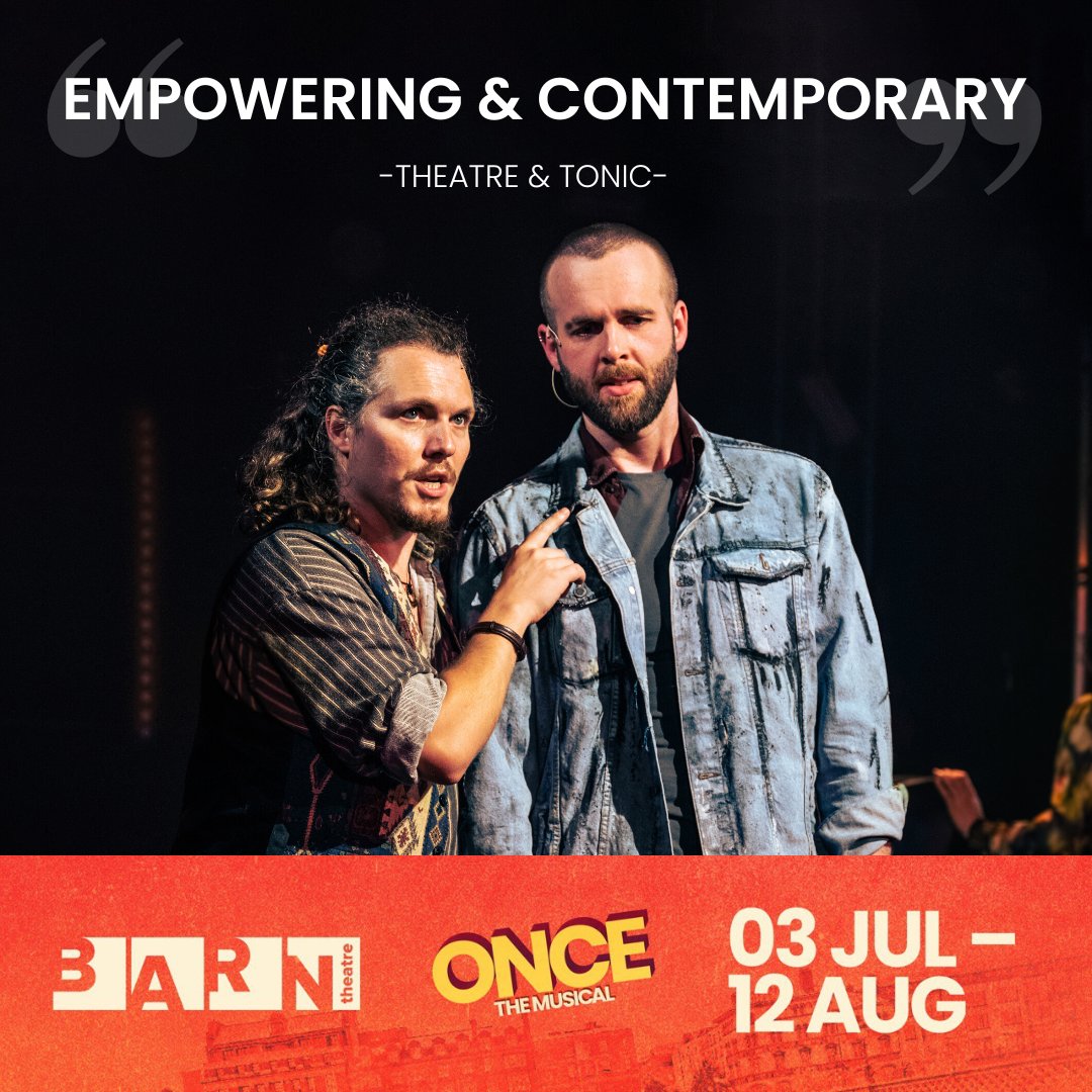 theBarnTheatre's tweet photo. "Once is a must-see this summer - a little CPR for your cold, jaded heart" - British Theatre Guide https://t.co/tuQmb90lZj