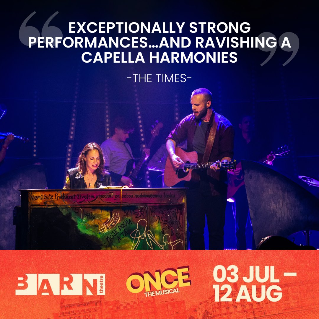 theBarnTheatre's tweet photo. "Once is a must-see this summer - a little CPR for your cold, jaded heart" - British Theatre Guide https://t.co/tuQmb90lZj