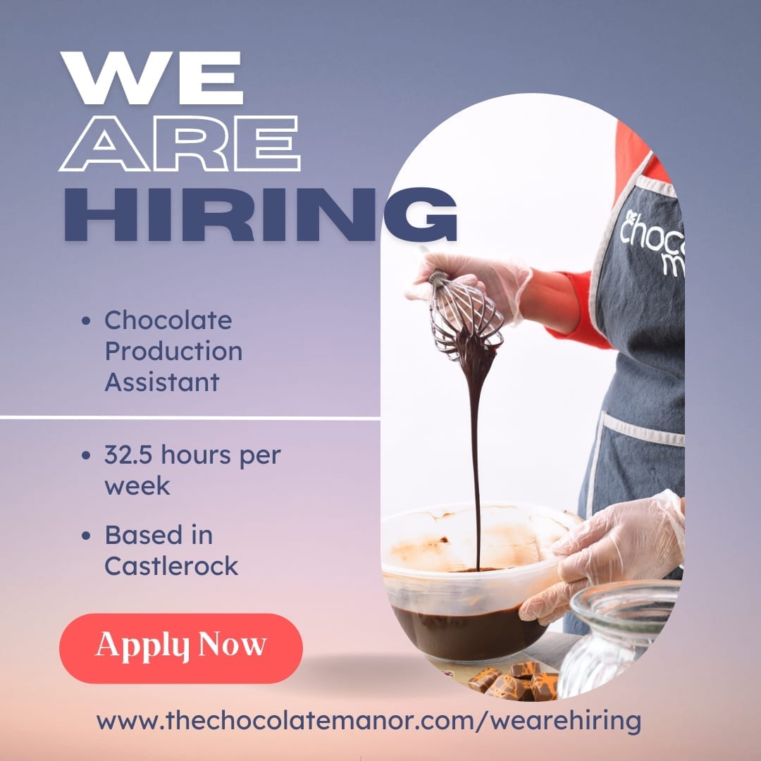 Would you like to join our award winning team? 32.5hr pr wk in Castlerock- hands-on in chocolate production. 𝘊𝘭𝘰𝘴𝘪𝘯𝘨 𝘥𝘢𝘵𝘦 𝘍𝘳𝘪 11𝘵𝘩 𝘈𝘶𝘨. 𝘳𝘦𝘢𝘥𝘷𝘦𝘳𝘵𝘪𝘴𝘦𝘮𝘦𝘯𝘵: 𝘱𝘳𝘦𝘷𝘪𝘰𝘶𝘴 𝘢𝘱𝘱𝘭𝘪𝘤𝘢𝘯𝘵𝘴 𝘯𝘦𝘦𝘥 𝘯𝘰𝘵 𝘢𝘱𝘱𝘭𝘺. thechocolatemanor.com/wearehiring/