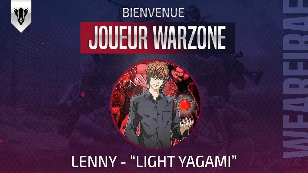 🔫 : Armez .... Feu ! 

A l'occasion du retour Irae, c'est aussi le moment de s'essayer à d'autres domaines 💣 

<a href="/LiightYagami_L/">Yagami</a> rejoint nos rangs en tant que joueur Warzone dans le but d'implanter une section 💣

Bienvenue à toi, préparez vous pour le redéploiement !