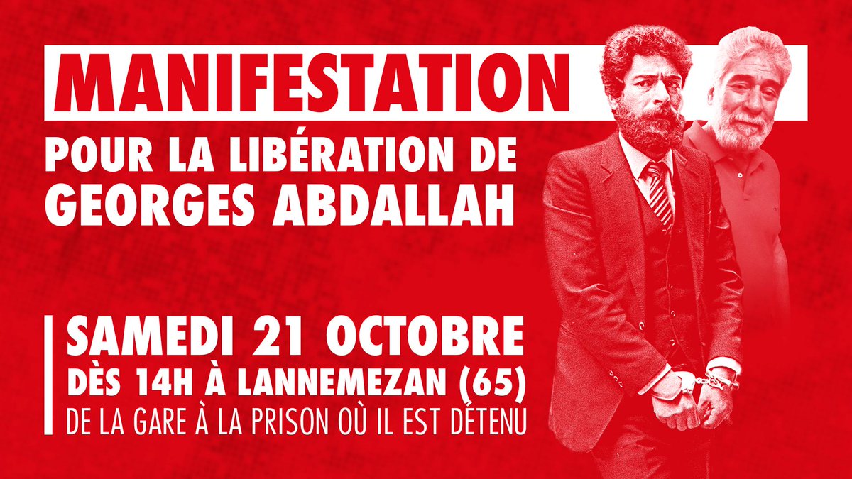 FreeGIAbdallah's tweet photo. 📢 Manifestation pour la libération de Georges Abdallah 

📆 Samedi 21 octobre 2023
⏰ Dès 14H
📍 De la gare à la prison de Lannemezan (65)

#FreeGeorgesAbdallah https://t.co/TN80h41Fm6