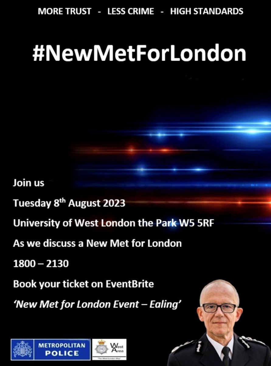 ealingMPS's tweet photo. We invite you! 

Tuesday 8th August 2023 - 1800hrs. University of West London, The Park. W5 5RF

For a #community conversation. Introducing: A New Met for London. 

For further information, click on this link: 
https://t.co/4YEWW2NI2T

#NewMet #London #Police #Ealing https://t.co/CB4JftxRcW