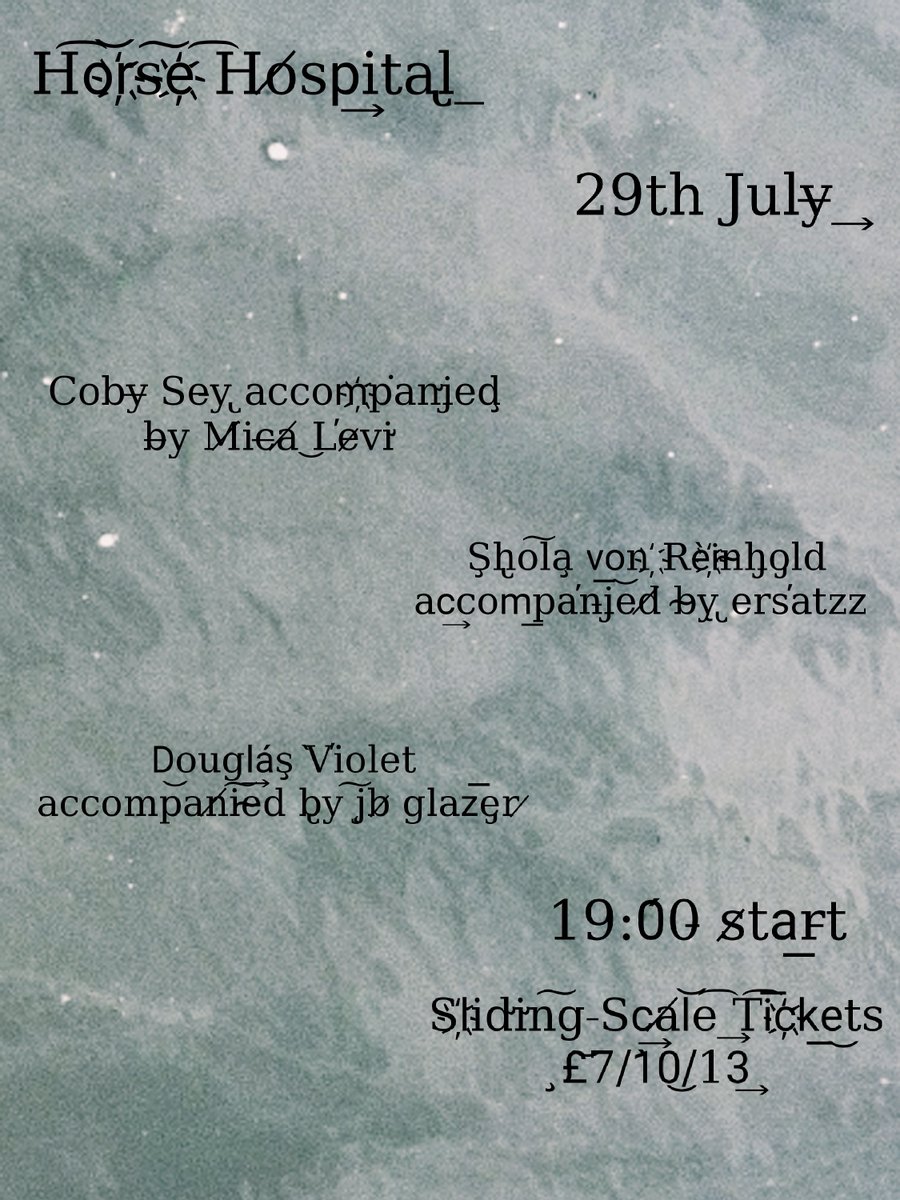 The Horse Hospital (@horsehospital) on Twitter photo 29/07/2023 | readings with music
reading by <a href="/cobysey/">Coby Sey</a> accompanied by Mica Levi
<a href="/socialmedea__/">Shola von Reinhold</a> acc by ERSATZ
Douglas Violet acc by jb glazer
few tickets left, book, will be v limited OTD
poster by <a href="/Operacheska/">Francesca Ruth Levi</a>
c/o Spike Fern
thehorsehospital.com/events/spikefe… 29/07/2023 | readings with music
reading by <a href="/cobysey/">Coby Sey</a> accompanied by Mica Levi
<a href="/socialmedea__/">Shola von Reinhold</a> acc by ERSATZ
Douglas Violet acc by jb glazer
few tickets left, book, will be v limited OTD
poster by <a href="/Operacheska/">Francesca Ruth Levi</a>
c/o Spike Fern
thehorsehospital.com/events/spikefe…