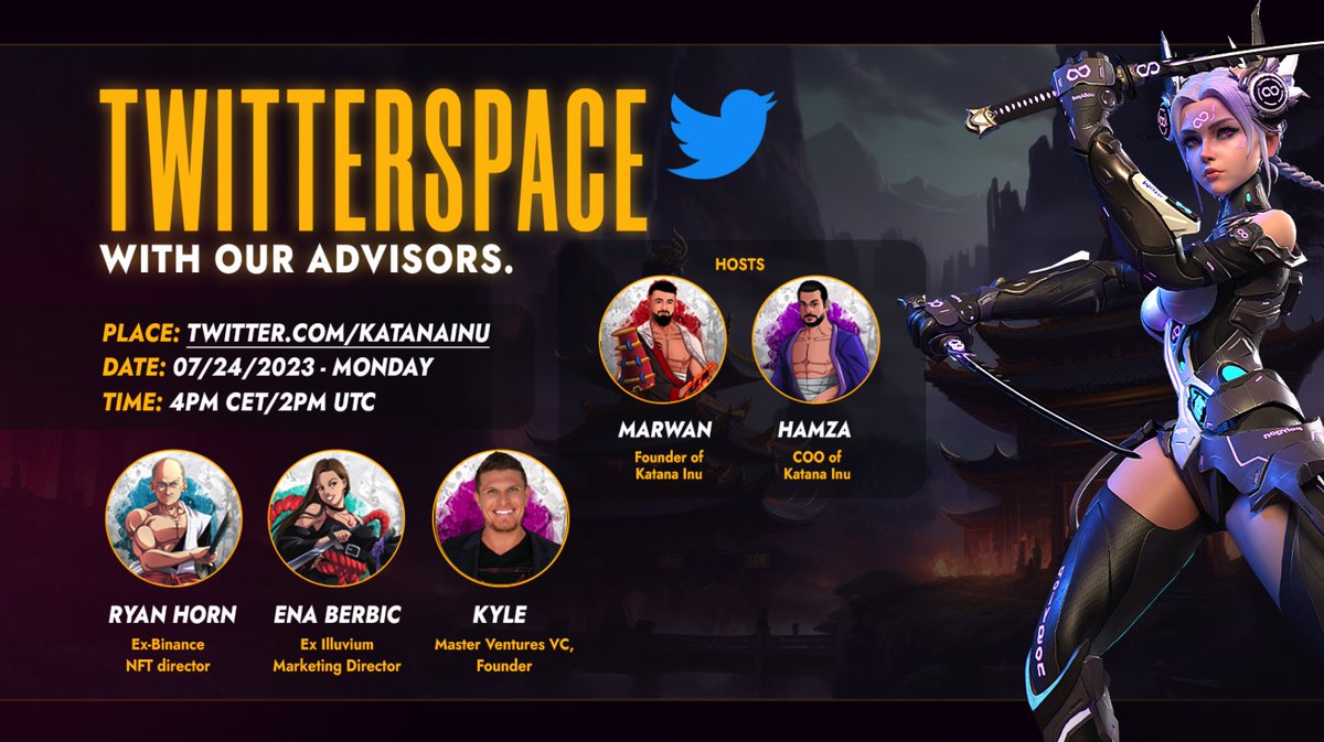 Announcing our Twitter Space! ~ We will be talking about the future of Katana Inu &amp; everything web3!🔥

📅24 July 2023, 4PM CET

Line-up ; Ryan Horn, Ena Berbic(<a href="/xxxxEBxxx/">xxxEBxxxxx</a>) &amp; Kyle Chase(<a href="/kylechasse/"></a>) with our CEO &amp; COO <a href="/marwankatanainu/">Marwan Haddad⛩</a> &amp; <a href="/hamzashamsi3/">Hamza Shamsi</a> as hosts!💯

#GameFi #P2E