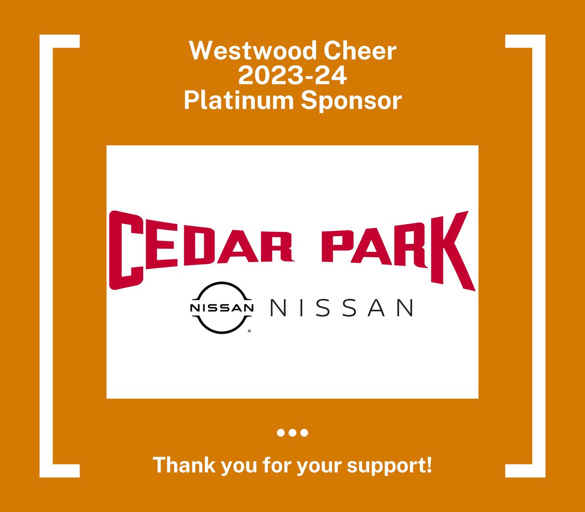 Happy to announce that @CedarParkNissan is a 2023-24 sponsor for Westwood Cheer! Thank you so much for the support! 🧡 cedarparknissan.com