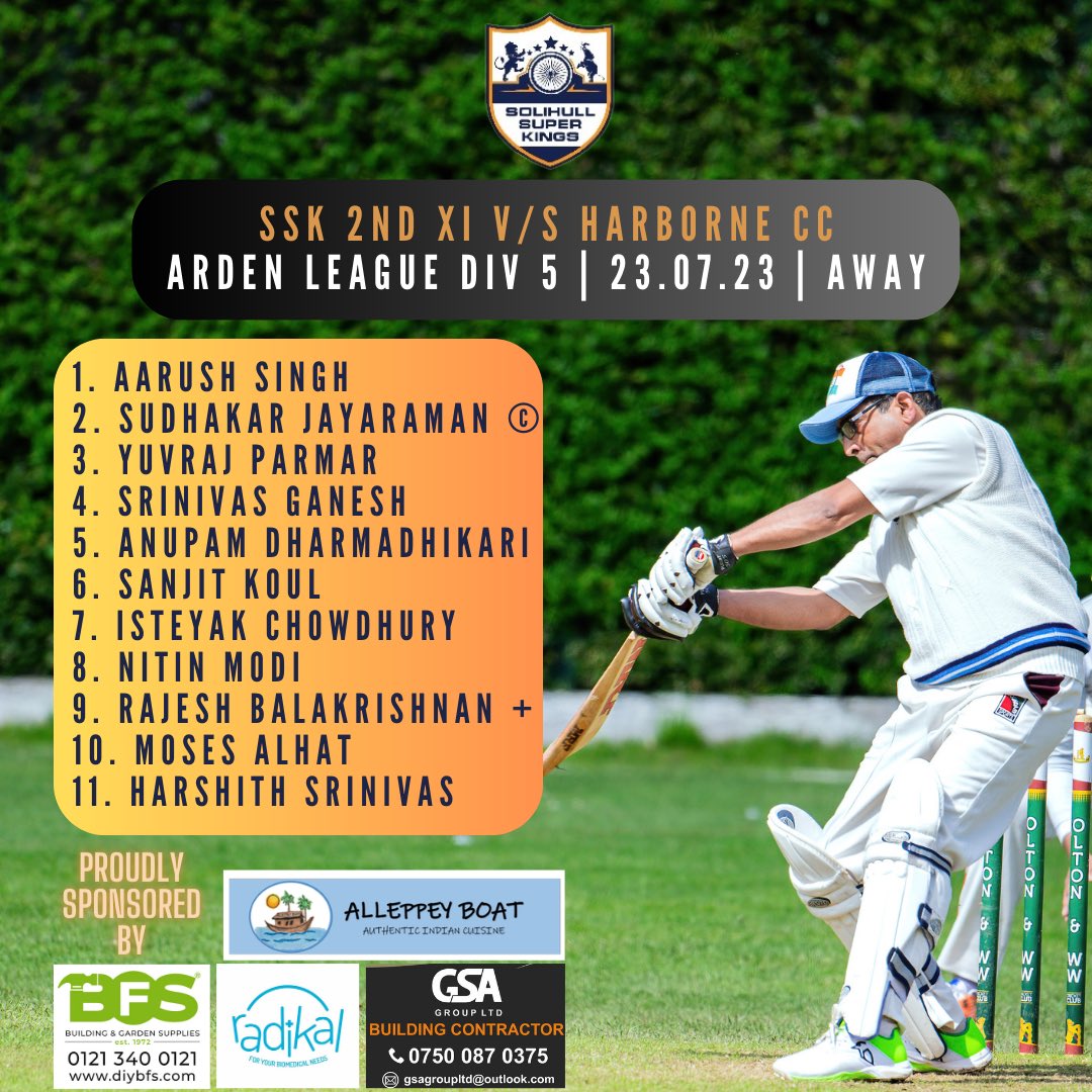 Solihull Super Kings CC (@superkingscc) on Twitter photo 🏏 SUNDAY TEAMSHEETS 🏏
Hoping the rain stays away long enough for us to fulfil our <a href="/ASLcricket/">Arden Sunday Cricket</a> fixtures this Sunday!
1st XI v <a href="/Warwick_Cricket/">Warwick Cricket Club</a> @ Olton
2nd XI v <a href="/HarborneCC/">Harborne CC</a> @ Harborne
Thanks to our 2023 sponsors - <a href="/alleppeyboatuk/">Alleppey Boat</a> | Radikal | <a href="/BfsGarden/">BFS Building & Garden Supplies Ltd</a> | GSA Builders 🏏 SUNDAY TEAMSHEETS 🏏
Hoping the rain stays away long enough for us to fulfil our <a href="/ASLcricket/">Arden Sunday Cricket</a> fixtures this Sunday!
1st XI v <a href="/Warwick_Cricket/">Warwick Cricket Club</a> @ Olton
2nd XI v <a href="/HarborneCC/">Harborne CC</a> @ Harborne
Thanks to our 2023 sponsors - <a href="/alleppeyboatuk/">Alleppey Boat</a> | Radikal | <a href="/BfsGarden/">BFS Building & Garden Supplies Ltd</a> | GSA Builders