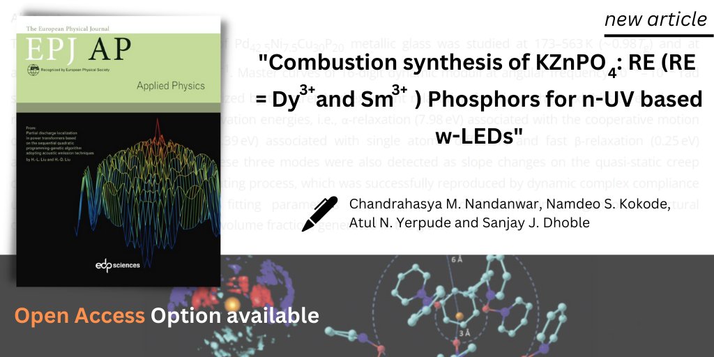 Journals | EPJ Applied #Physics
"Combustion synthesis of KZnPO4: RE (RE = Dy3+ and Sm3+) Phosphors for n-UV based w-LEDs" ✍️ Atul N. Yerpude et al. ➡️ bit.ly/43kDRAj