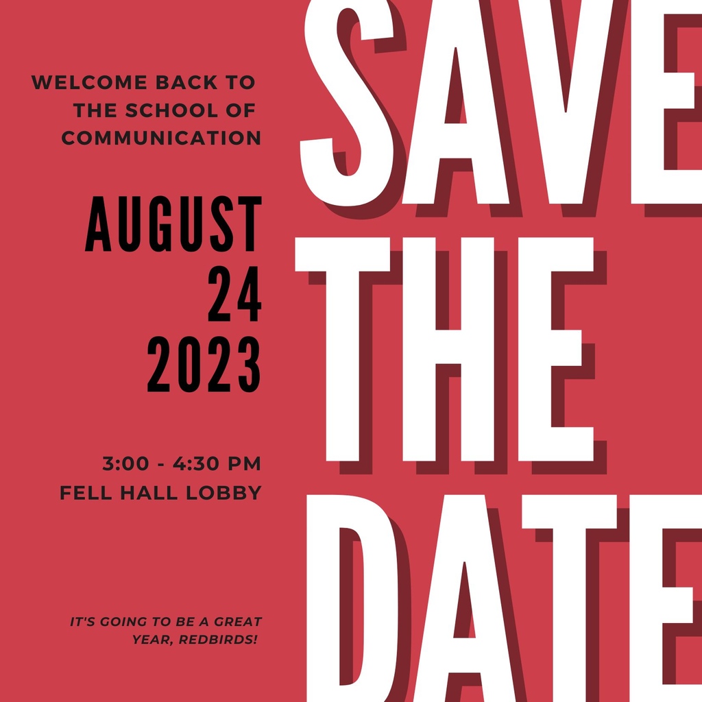 ISUSOC's tweet photo. #Redbirds, save the date! The School of Communication is planning a welcome back party to kick-off the 2023-2024 academic year!
Thursday, August 24th
3:00 – 4:30PM
Fell Hall Lobby
.
.
.
.
.
#WelcomeBackBirds #FellHall #ISU #BestintheMidwest #SchoolofCommunication https://t.co/WXKp67APnQ