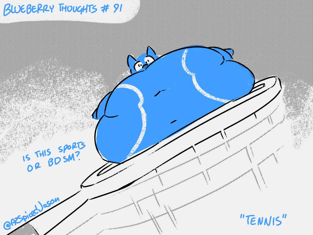 Blueberry Thoughts #91 - Remember to only do stuff like this with