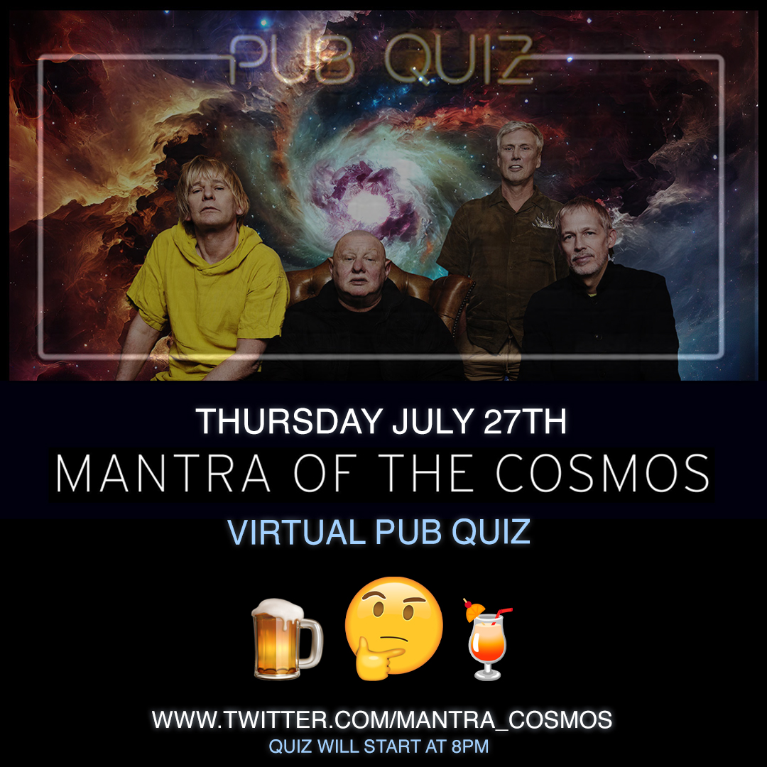 Announcing the Mantra of The Cosmos virtual pub quiz. Next Thursday (27th July), come here at 8pm for a live quiz, with multiple choice questions and prizes to be won. No cheating! #MantraofTheCosmosPubQuiz @officialswr, @Andybebop, @sshh_music, @BMG, @Brixsmithstart