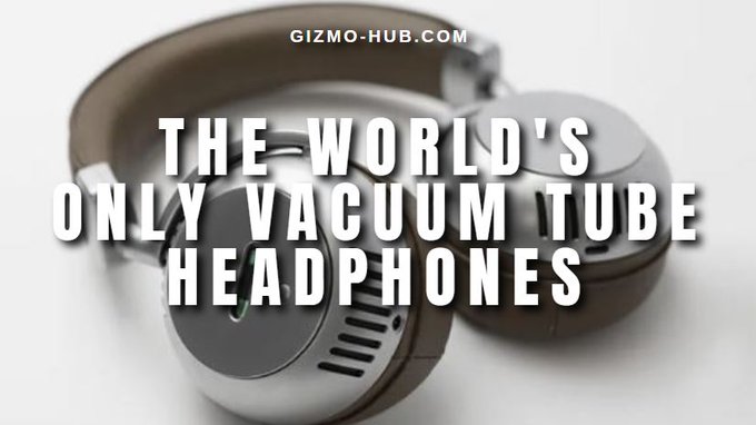 ecoute vacuum tube headphones