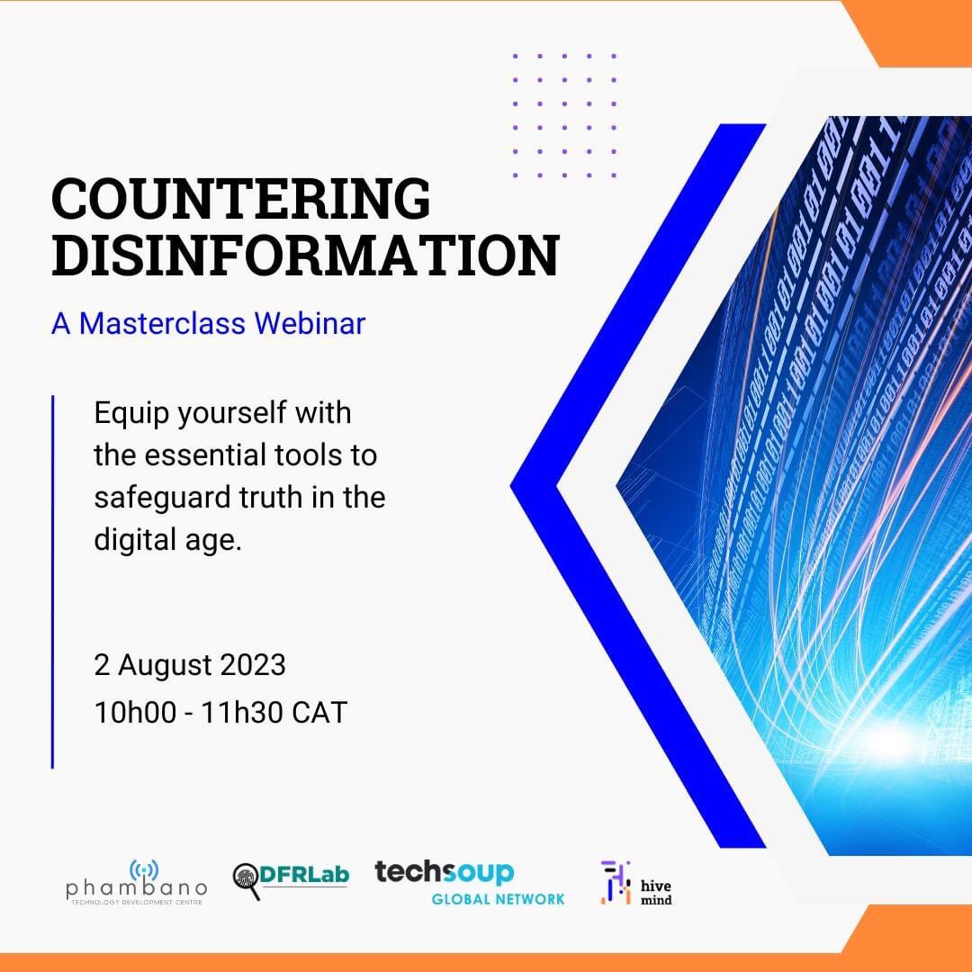 tech2endgbv's tweet image. Phambano Technology Development Centre NPC in | TechSoup Global Network invites you to join our Countering Disinformation Masterclass Webinar.Reserve your spot today, register: buff.ly/3rHqddq
Date: 2 August 2023 
Time: 10h00 – 11h30 (SAST) 
RSVP: