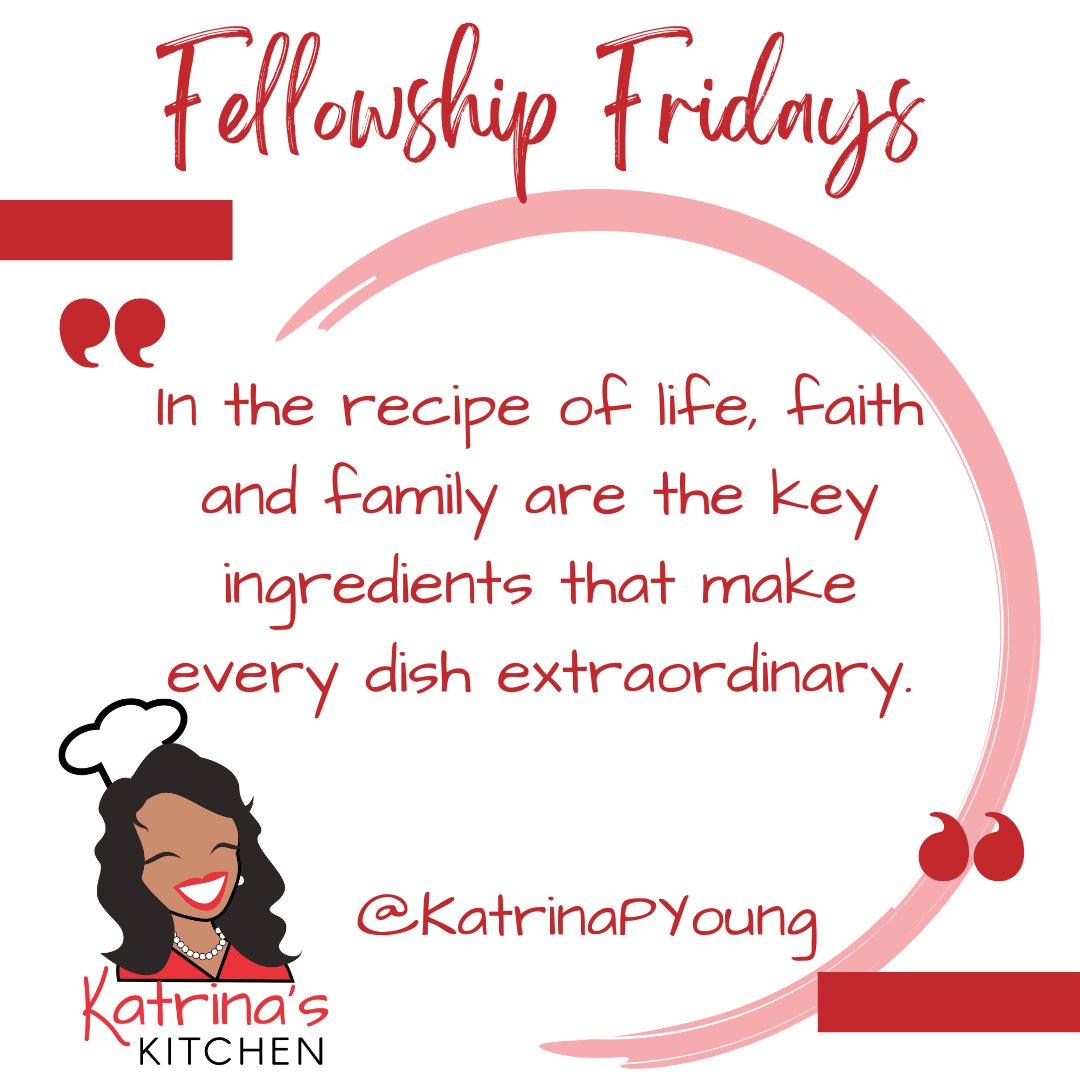 🌟 In the recipe of life, faith and family are the key ingredients that make every dish extraordinary. ✨ Embrace the magic of these timeless elements and savor the joy they bring to your table. #FaithAndFamily #ExtraordinaryMoments #KatrinasKitchen #FellowshipFridays