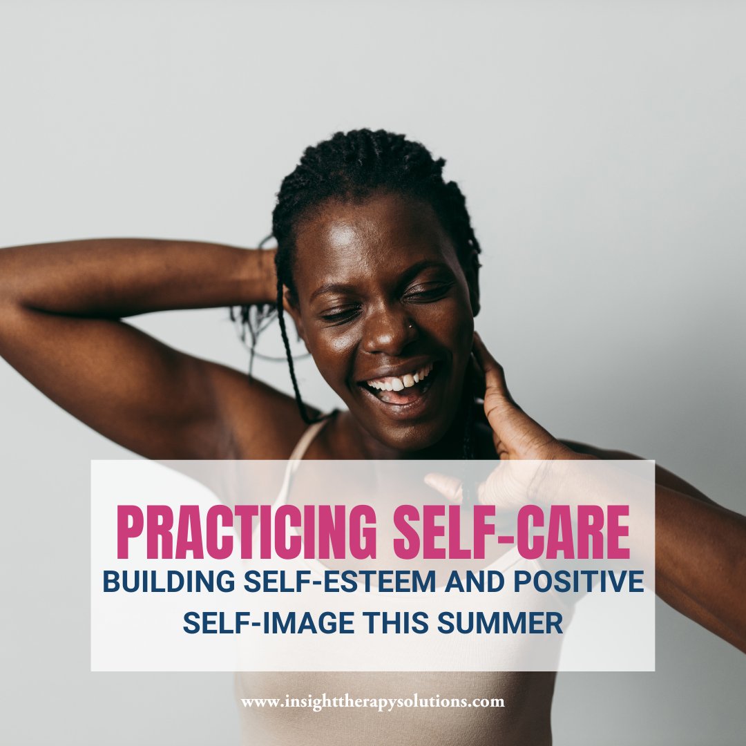 Practicing Self-Care: Building Self-Esteem and Positive Self-Image this Summer 

#SelfCareSummer #MindfulnessMatters #MindfulnessInSummer #MentalHealthAwareness #MentalWellnes