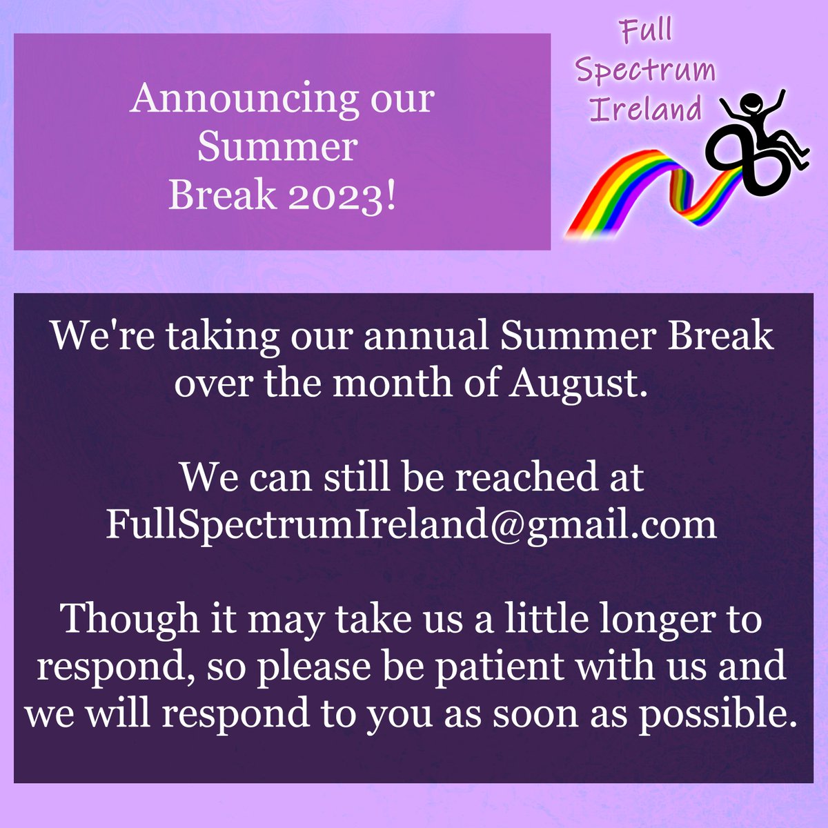 Full Spectrum Ireland will be taking a much needed Summer Break in August! 

It's just for one month and we will see you all soon after August with some much anticipated changes in how FSI runs that we think our members will enjoy!