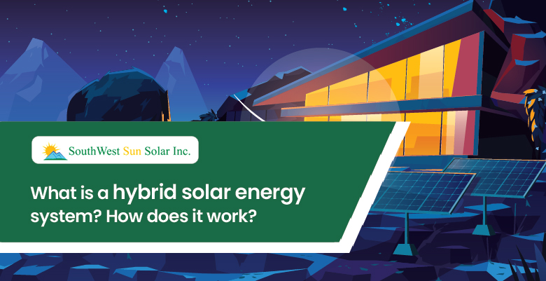 SWSunsolar_'s tweet photo. What is a hybrid solar energy system? How does it work?

https://t.co/ixMyh7suh1

#solarenergy #solar #solarpower #solarpanels #renewableenergy #greenenergy #energy #cleanenergy https://t.co/PQX57mRTcV
