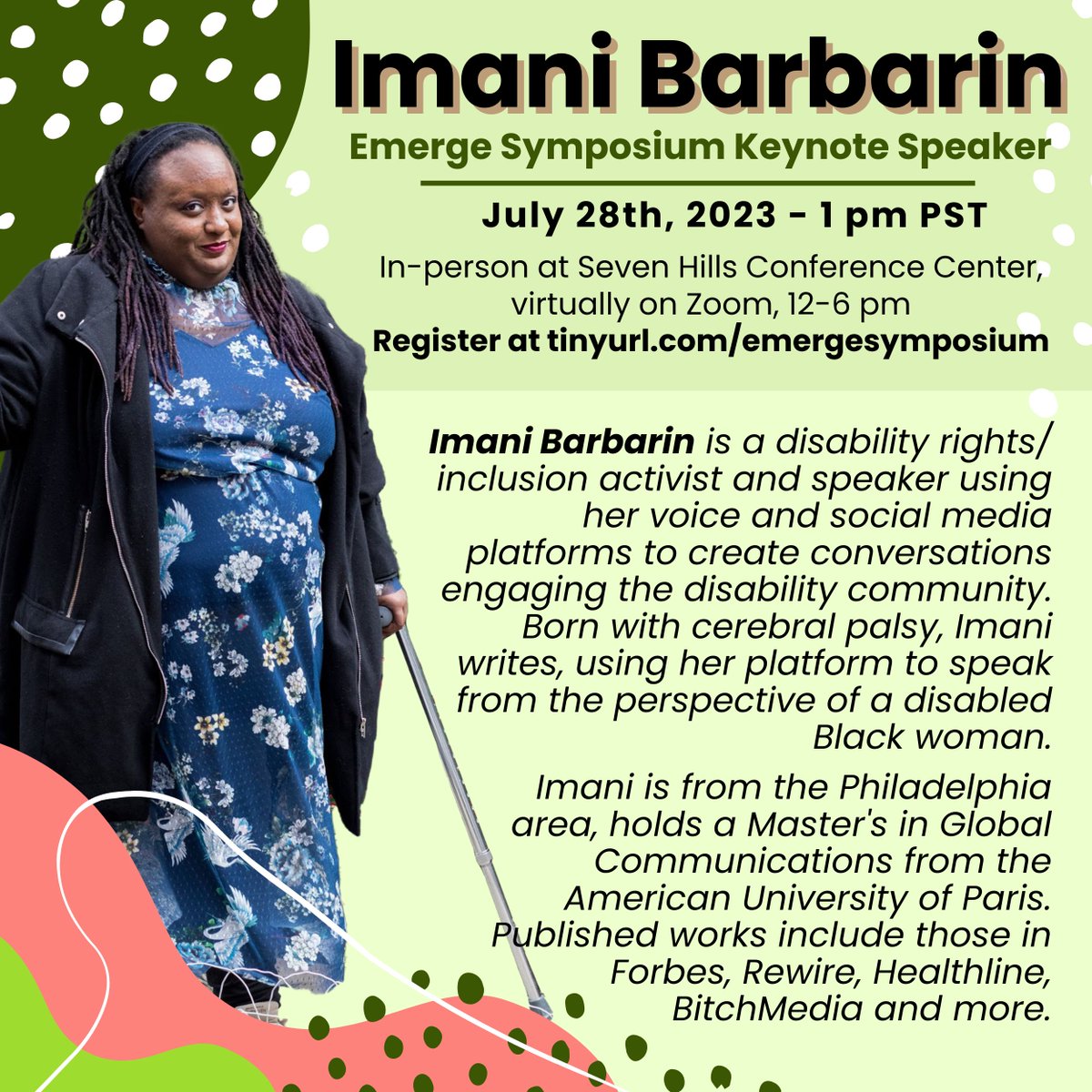 .<a href="/Imani_Barbarin/">@ImaniBarbarin@disabled.social</a> will be the Emerge Symposium Keynote Speaker! Barbarin is a disability rights and inclusion activist and speaker using her voice and social media platforms to create conversations engaging the disability community. 

Register: tinyurl.com/EmergeSymposium